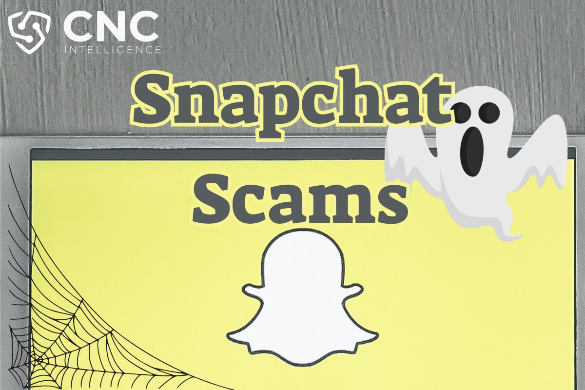 Snapchat Scams: A Growing Threat - CNC Intelligence